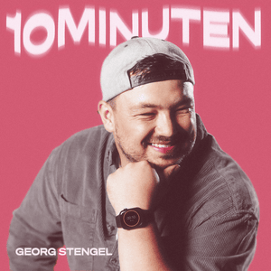 10 Minuten - Georg Stengel