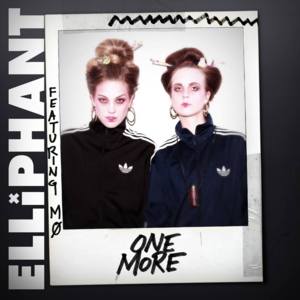 One More - Elliphant (Ft. MØ)