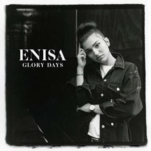 Glory Days - Enisa