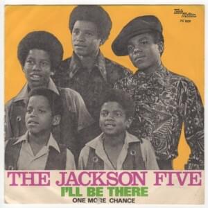 I’ll Be There - The Jackson 5