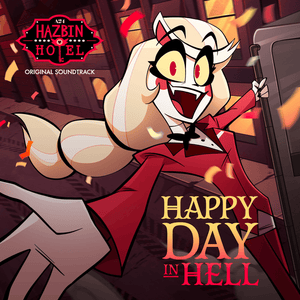 Happy Day in Hell (เวอร์ชั่นภาษาไทย) - Hazbin Hotel (Thai Version) (Ft. กานดา วิทยานุภาพยืนยง (Kanda Witthayanuparpyuenyong), Manassavin Malevong & Sarawanee Pornpitugpong)