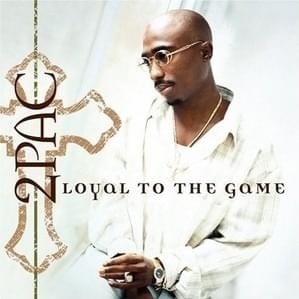 Loyal to the Game (DJ Quik Remix) - 2Pac (Ft. Big Syke & DJ Quik)