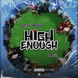 High Enough - Iamsu! (Ft. Chris O'Bannon)