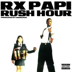 Rush Hour - Rx Papi