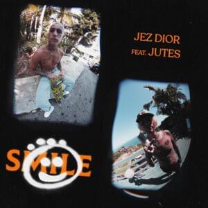 Smile - Jez Dior (Ft. Jutes)