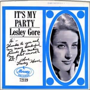 It’s My Party - Lesley Gore