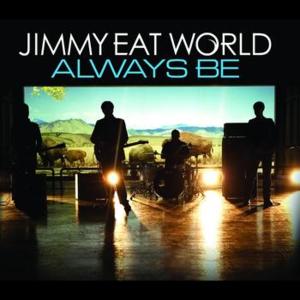 Always Be - Jimmy Eat World