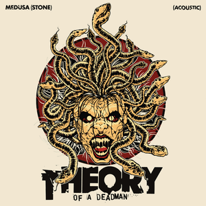 Medusa (Stone) [Acoustic] - Theory of a Deadman