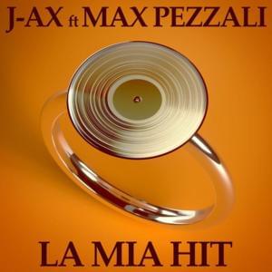 La Mia Hit - J-Ax (Ft. Max Pezzali)