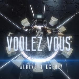 Voulez Vous - Albino & Ksenia