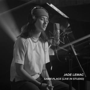 Same Place (Live in Studio) - Jade LeMac