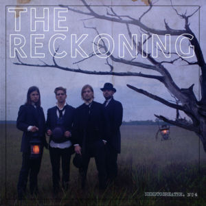 The Reckoning - NEEDTOBREATHE