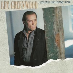 Look What We Made (When We Made Love) - Lee Greenwood