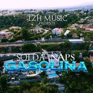 GASOLINA - Solda (FRA) (Ft. Naps)