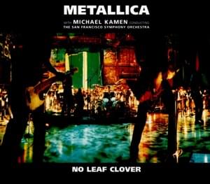 No Leaf Clover - Metallica (Ft. San Francisco Symphony)