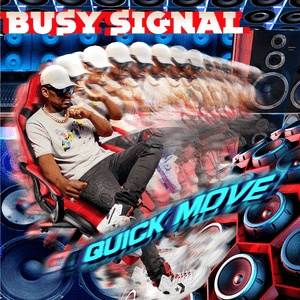 Quick Move - Busy Signal