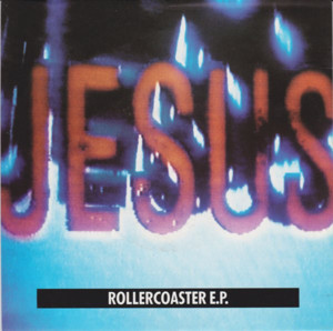 Rollercoaster - The Jesus and Mary Chain