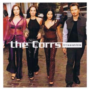 Irresistible - The Corrs