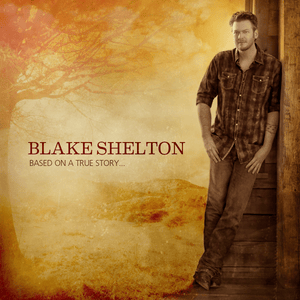 Grandaddy’s Gun - Blake Shelton