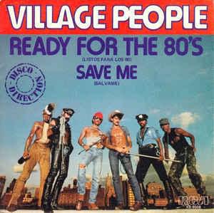 Ready for the 80's - Village People