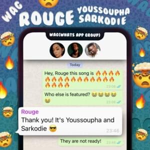 W.A.G - Rouge (Ft. Sarkodie & Youssoupha)