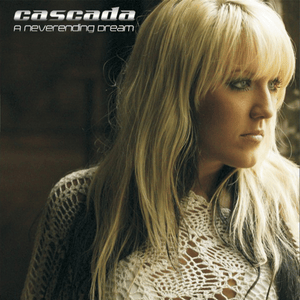 A Neverending Dream (Digital Dog Remix) - Cascada