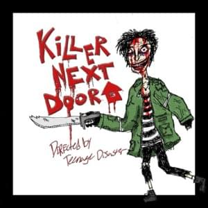 KILLER NEXT DOOR - Teenage Disaster