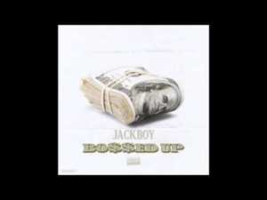 Bossed Up - Jackboy