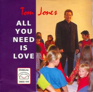 All You Need Is Love - Tom Jones