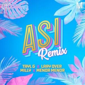 Así (Remix) - Tayl-G (Ft. Lary Over, Menor Menor & Milly)