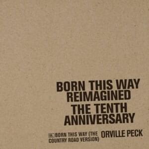 Born This Way (The Country Road Version) - Orville Peck