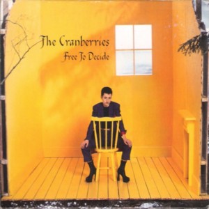 Free to Decide - The Cranberries