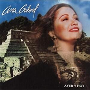 Parece Que Fue Ayer - Ana Gabriel