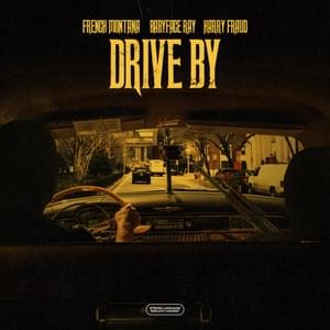 Drive By - French Montana & Harry Fraud (Ft. Babyface Ray)