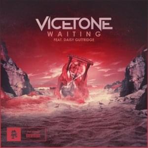 Waiting - Vicetone (Ft. Daisy Guttridge)