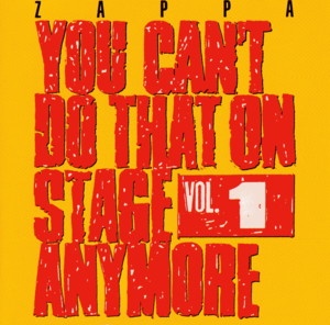 Don’t Eat the Yellow Snow (YCDTOSA 1) - Frank Zappa