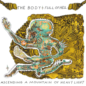 Master’s Story - The Body & Full of Hell