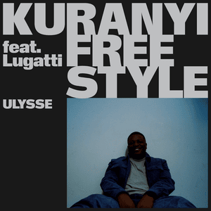 Kuranyi Freestyle - Ulysse & Lugatti (Ft. Kevoe West)