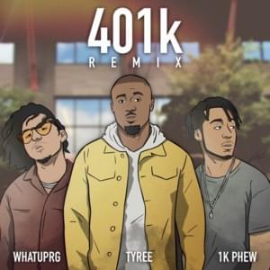 401K Remix - Tyree (CHH) (Ft. 1K Phew & WHATUPRG)