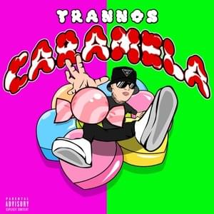 Caramela - Trannos