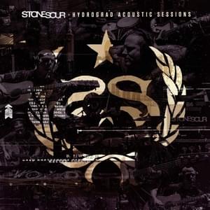 Rose Red Violent Blue (This Song Is Dumb & So Am I) [Acoustic] - Stone Sour