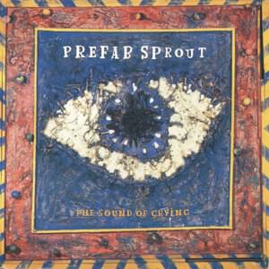 The Sound of Crying - Prefab Sprout