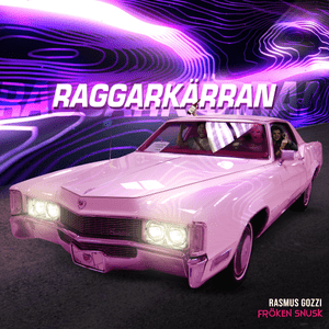 RAGGARKÄRRAN - Rasmus Gozzi