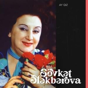 Ay Qız - Şövkət Ələkbərova