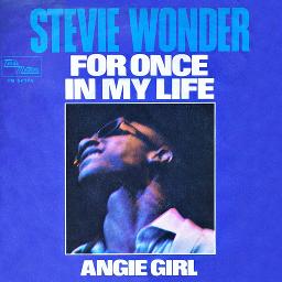 For Once in My Life - Stevie Wonder