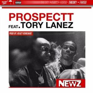 Newz - Prospectt (Ft. Tory Lanez)