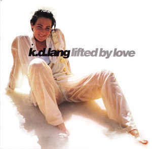 Lifted by Love - ​k.d. lang