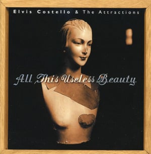 All This Useless Beauty - Elvis Costello