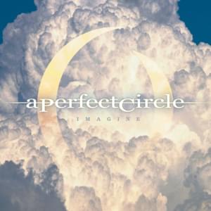 Imagine - A Perfect Circle