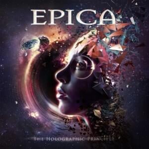 The Holographic Principle (A Profound Understanding of Reality) - Epica